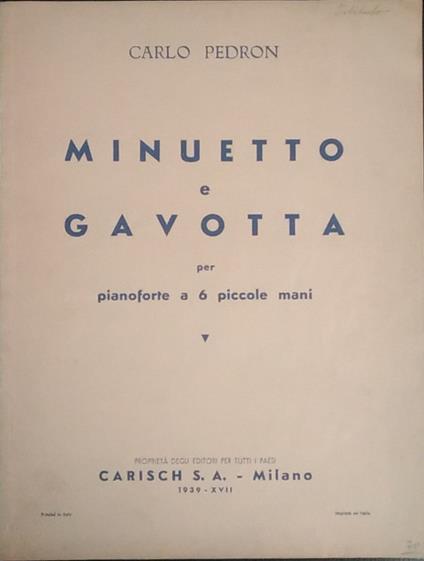 Minuetto e gavotta per pianoforte a 6 piccole mani - Carlo Pedron - copertina