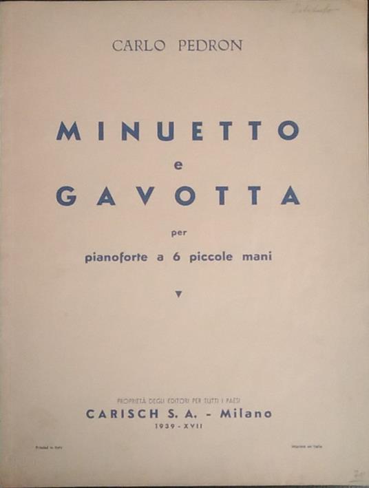 Minuetto e gavotta per pianoforte a 6 piccole mani - Carlo Pedron - copertina