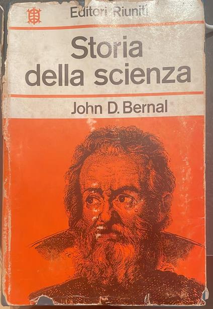 Storia della scienza - John D. Bernal,John D. Bernal - copertina
