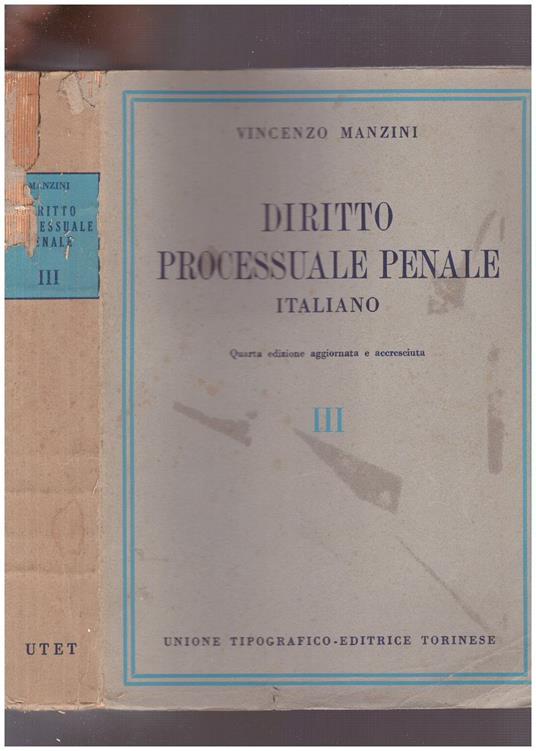 Diritto processuale penale italiano Volume terzo - Vincenzo Manzini - copertina