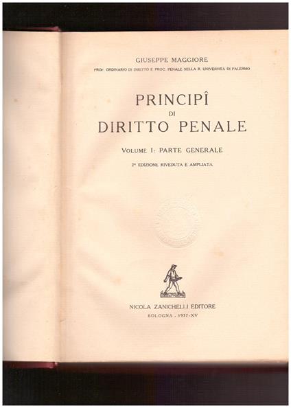 Principi di diritto penale. Volume I Parte generale - Giuseppe Maggiore - copertina