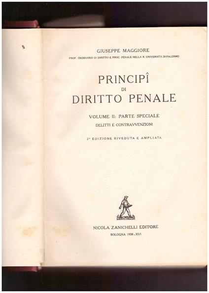 Principi di diritto penale. Volume II Parte speciale Delitti e contravvenzioni - Giuseppe Maggiore - copertina