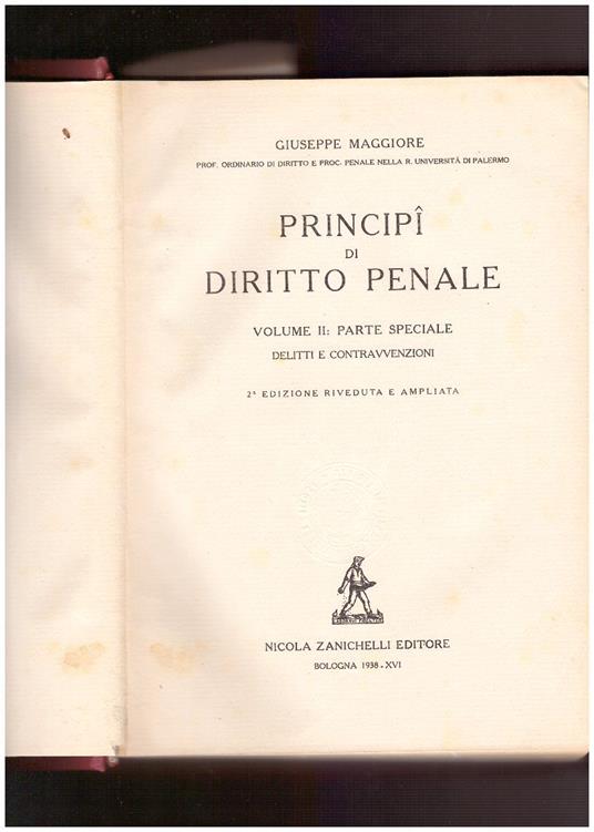 Principi di diritto penale. Volume II Parte speciale Delitti e contravvenzioni - Giuseppe Maggiore - copertina