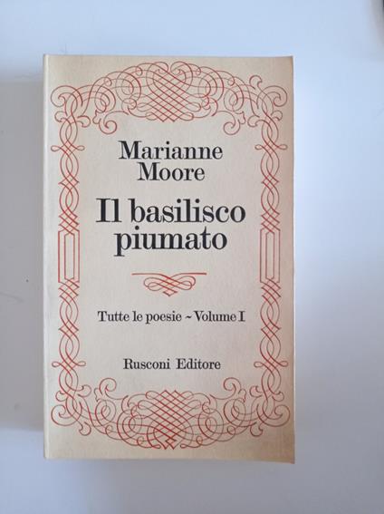Il basilisco piumato Vol. 1 - Marianne Moore - copertina
