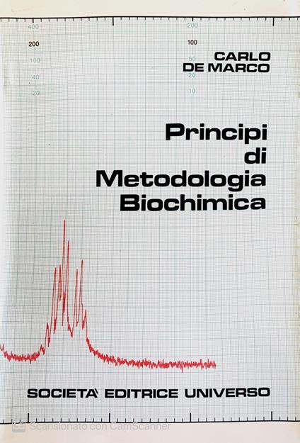 Principi di metodologia biochimica - Carlo De Marco - copertina