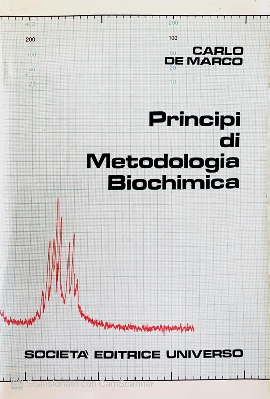Principi di metodologia biochimica - Carlo De Marco - copertina