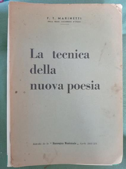 La tecnica della nuova poesia. Estratto editoriale da la "Rassegna Nazionale" - F. T. Marinetti - copertina