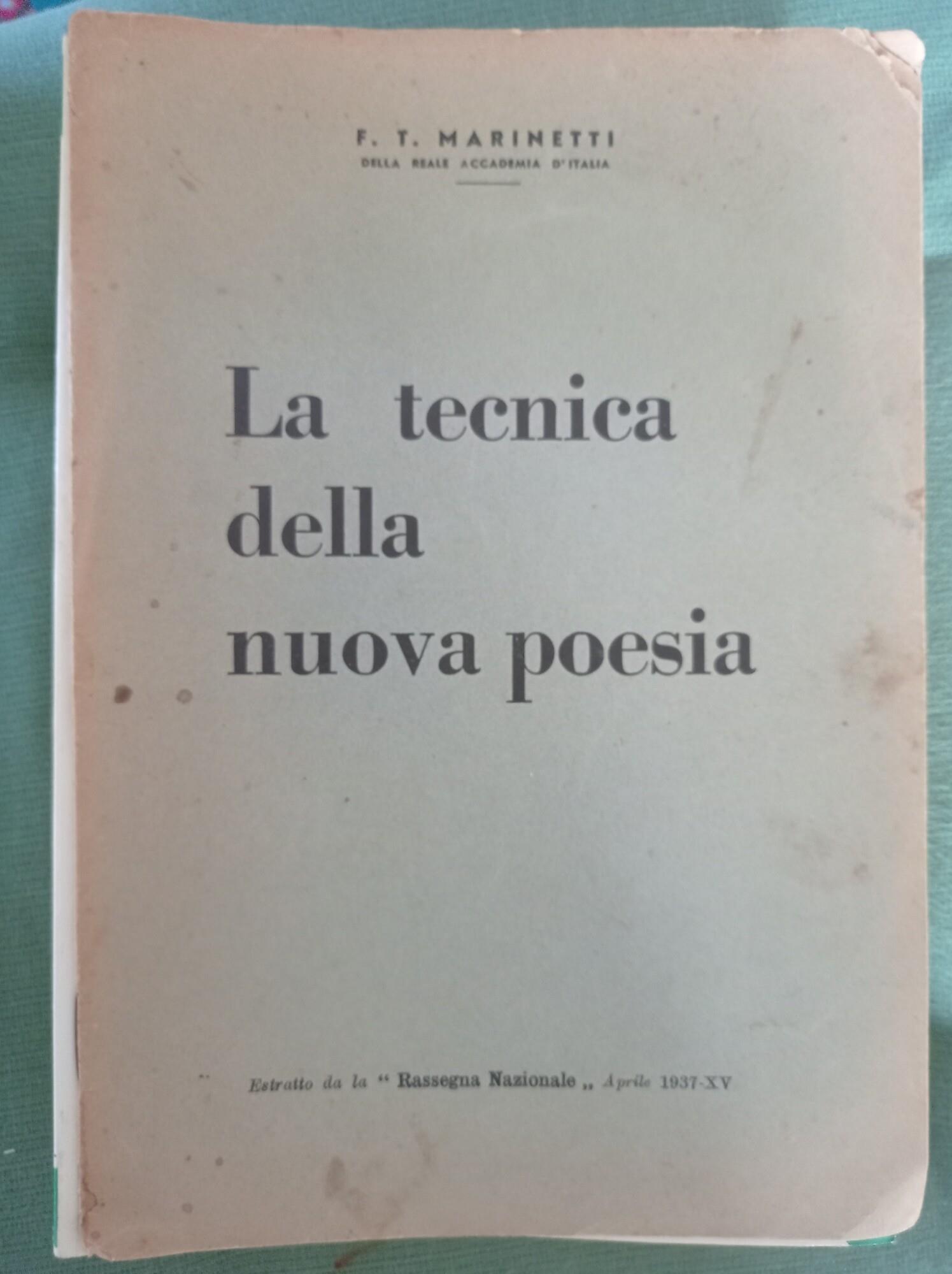 La tecnica della nuova poesia. Estratto editoriale da la "Rassegna Nazionale"