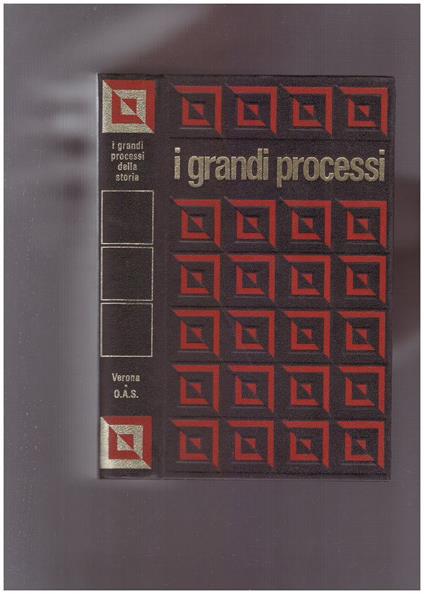 I grandi processi della storia. Il processo di Verona - Gli attentatori di De Gaulle - Claude Bertin - copertina
