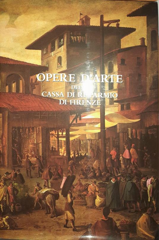 Opere d'arte della Cassa di risparmio di Firenze - copertina