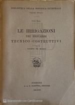 Le irrigazioni nei riguardi tecnico-costruttivi