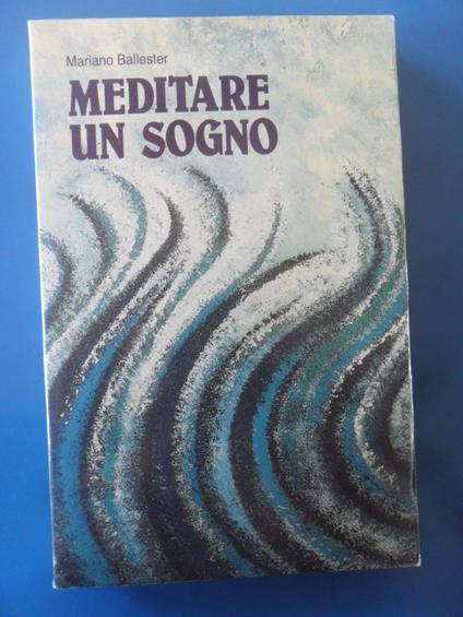 Meditare un sogno. Dimensione spirituale del mondo onirico - copertina