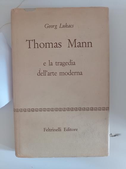 Thomas Mann e la tragedia dell'arte moderna - György Lukács - copertina
