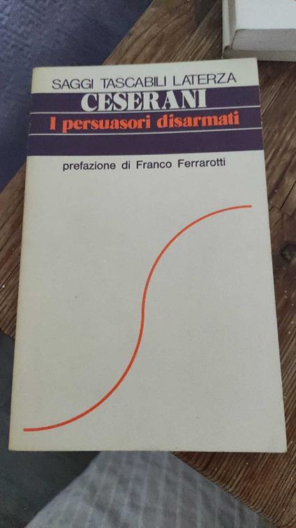 I persuasori disarmati - Gian Paolo Ceserani - copertina