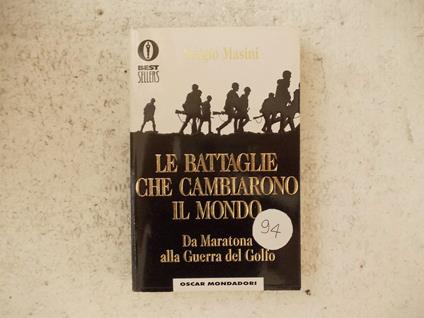 Le battaglie che cambiarono il mondo - Sergio Masini - copertina