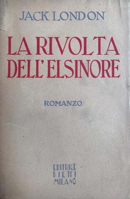La rivolta dell'Elsinore - Jack London - copertina