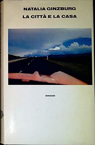 La citta' e la casa - Natalia Ginzburg - copertina
