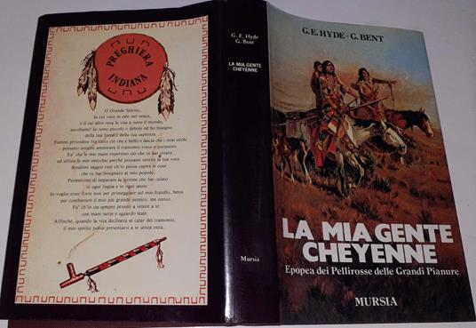 La mia gente Cheyenne. Epopea dei Pellirosse delle grandi pianure - copertina