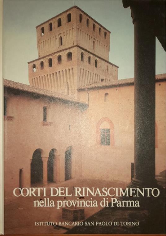 Corti del rinascimento nella provincia di Parma - copertina