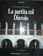 Una chiesa una città/ S.Zeno a Verona. La partita col diavolo
