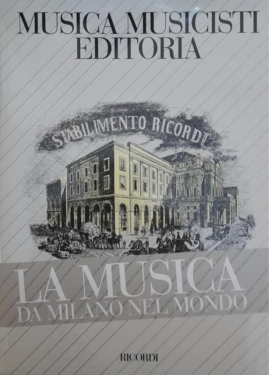 Musica Musicisti Editoria. 175 anni di casa ricordi 1808-1983 - copertina
