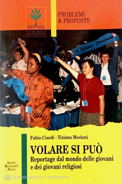 Volare si può. .Reportage dal mondo delle giovani e dei giovani religiosi - Fabio Ciardi - copertina
