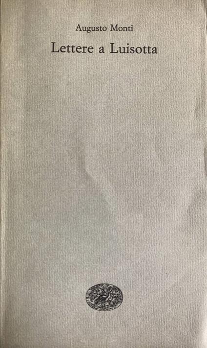 Lettere a Luisotta - Augusto Monti - copertina