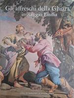 Gli affreschi della Ghiara in Reggio Emilia