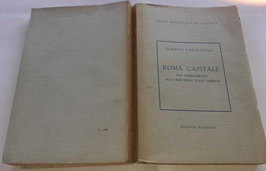 Roma capitale. Dal risorgimento alla crisi dello stato liberale - Alberto Caracciolo - copertina