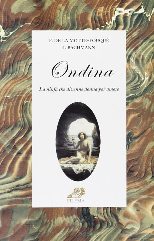 Ondina. La ninfa che divenne donna per amore - Friedrich de La Motte Fouqué - copertina