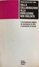 Dalla collaborazione alla rivoluzione non violenta
