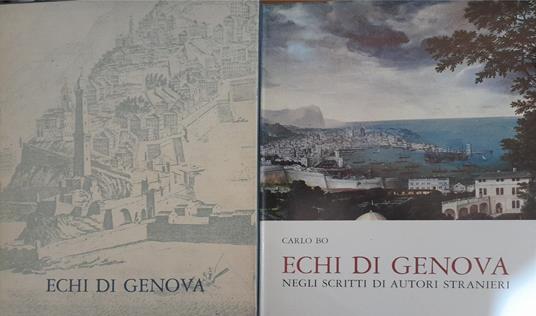 Echi di Genova. Negli scritti di autori stranieri - Carlo Bo - copertina