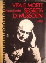 Vita e morte segreta di Mussolini