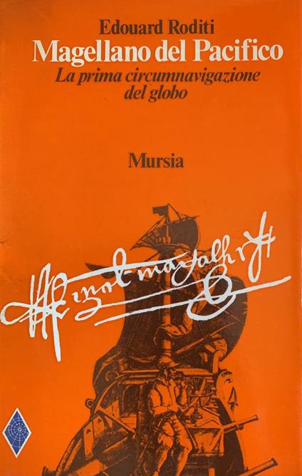 Magellano del Pacifico. La prima circumnavigazione del globo - Edouard Roditi - copertina