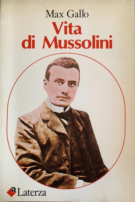 Vita di Mussolini - Max Gallo - copertina
