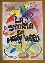 La storia di Mary Ward
