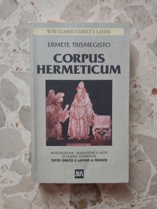 Corpus Hermeticum. Classici greci e latini - Ermete Trismegisto - copertina