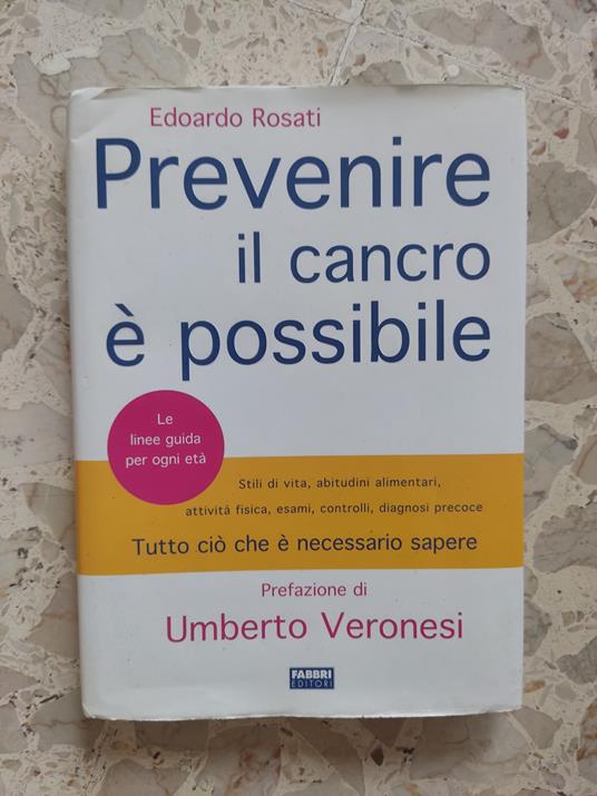 Prevenire il cancro è possibile - Edoardo Rosati - copertina