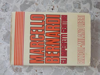 Gli imperfetti genitori - Marcello Bernardi - copertina