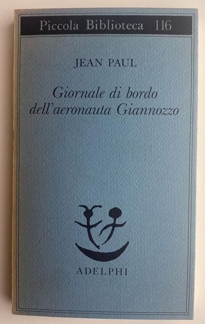 Giornale di bordo dell'aeronauta Giannozzo - Jean Paul,Jean Paul - copertina