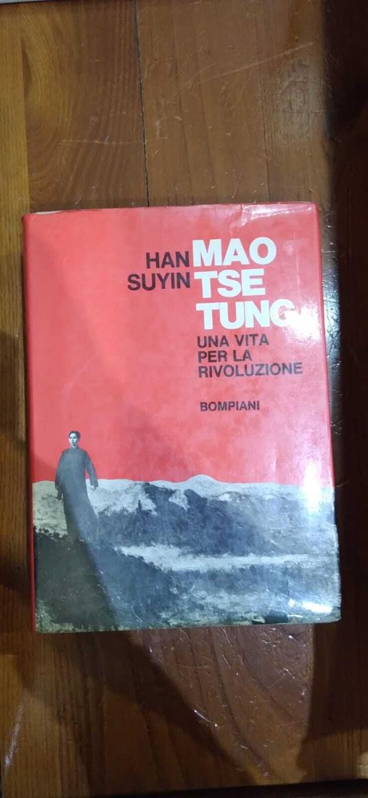 MAO TSE TUNG - Una vita per la rivoluzione - Suyin Han - copertina