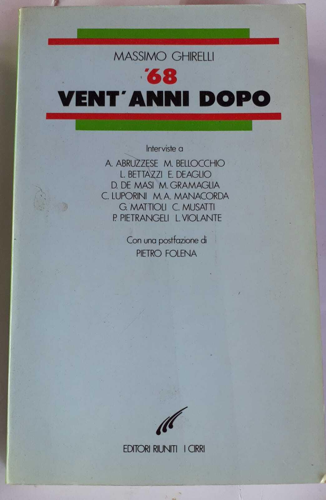 Sessantotto vent'anni dopo. Interviste