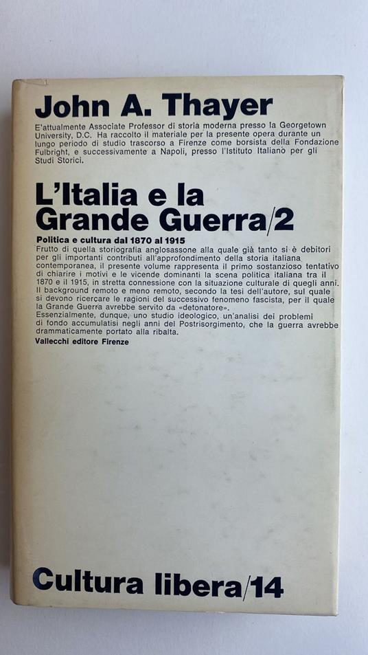 L' Italia e la Grande Guerra. Vol.2 - John A. Thayer,John A. Thayer - copertina