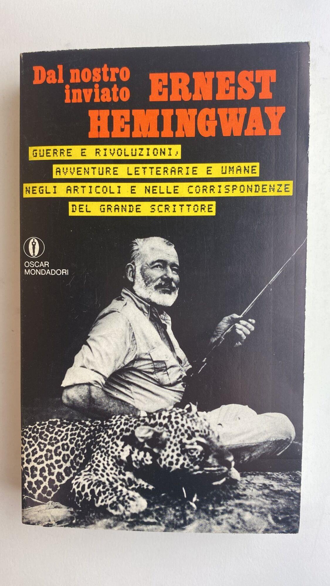 Dal nostro inviato Ernest Hemingway
