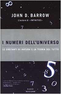 I numeri dell'universo. Le costanti di natura e la teoria del tutto - John D. Barrow - copertina