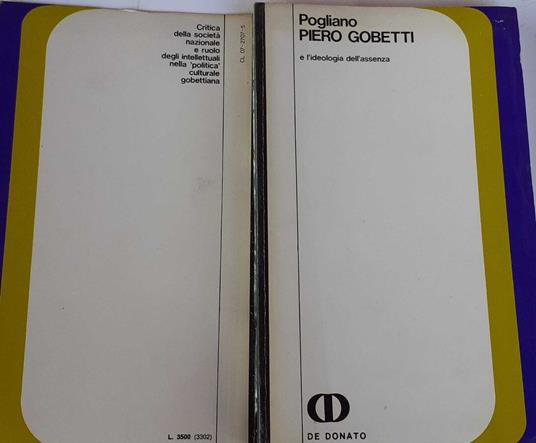 Piero Gobetti e l'ideologia dell'assenza - Claudio Pogliano - copertina