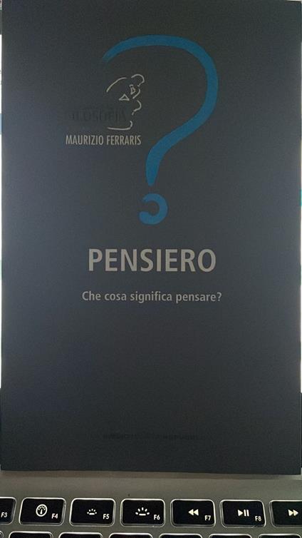 Pensiero. Che cosa significa pensare? - Maurizio Ferraris - copertina