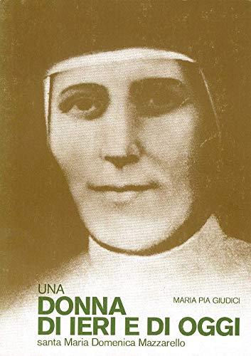 Una donna di ieri e di oggi. Santa Maria Domenica Mazzarello - copertina