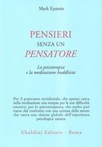 Pensieri senza un pensatore. La psicoterapia e la meditazione buddhista