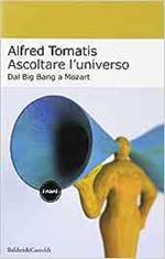 Ascoltare l'universo : dal big bang a Mozart